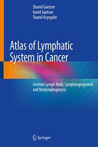 Atlas of Lymphatic System in Cancer