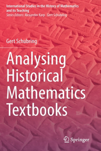 Analysing Historical Mathematics Textbooks
