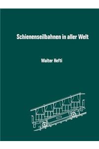 Schienenseilbahnen in aller Welt