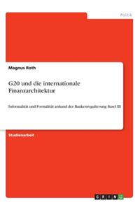 G20 und die internationale Finanzarchitektur