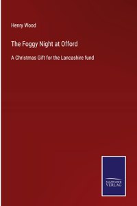 Foggy Night at Offord