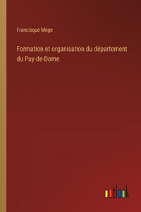 Formation et organisation du département du Puy-de-Dome