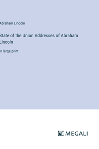 State of the Union Addresses of Abraham Lincoln