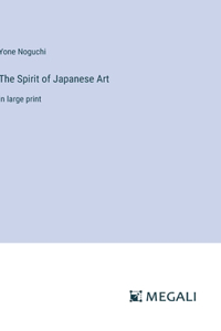 The Spirit of Japanese Art