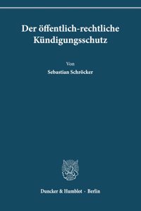 Der Offentlich-Rechtliche Kundigungsschutz