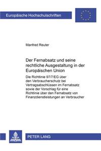 Der Fernabsatz Und Seine Rechtliche Ausgestaltung in Der Europaeischen Union