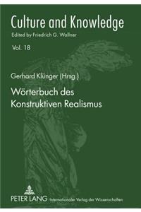 Woerterbuch Des Konstruktiven Realismus
