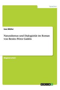 Naturalismus und Dialogizität im Roman von Benito Pérez Galdós