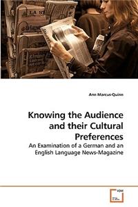 Knowing the Audience and their Cultural Preferences