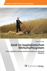 Geld im kapitalistischen Wirtschaftssystem