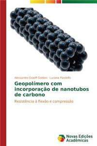 Geopolímero com incorporação de nanotubos de carbono