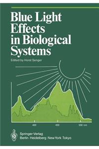 Blue Light Effects in Biological Systems