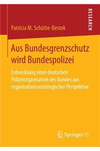 Aus Bundesgrenzschutz Wird Bundespolizei