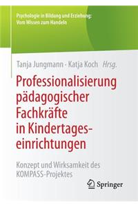 Professionalisierung Pädagogischer Fachkräfte in Kindertageseinrichtungen