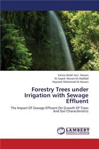 Forestry Trees under Irrigation with Sewage Effluent