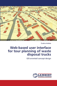 Web-based user interface for tour planning of waste disposal trucks
