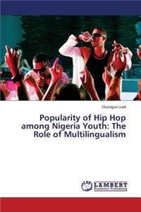 Popularity of Hip Hop among Nigeria Youth