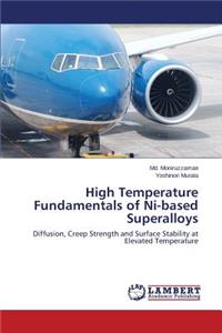 High Temperature Fundamentals of Ni-based Superalloys
