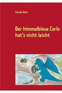 himmelblaue Carlo hat's nicht leicht