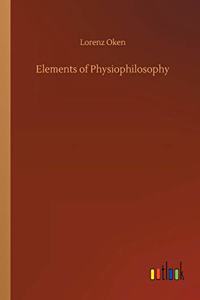 Elements of Physiophilosophy