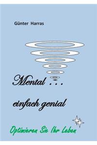 Mental - einfach genial