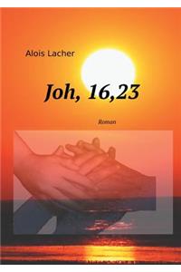 Joh. 16,23