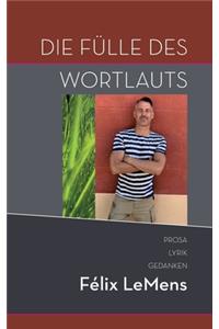 Die Fülle des Wortlauts