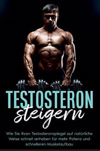 Testosteron steigern