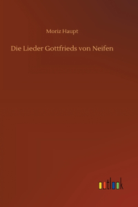 Die Lieder Gottfrieds von Neifen