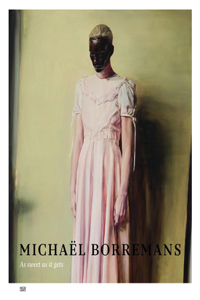 MichaÃ«l Borremans: As Sweet as It Gets