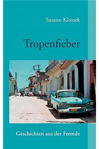 Tropenfieber