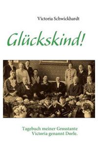 Gl Ckskind!