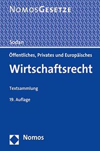 Offentliches, Privates Und Europaisches Wirtschaftsrecht