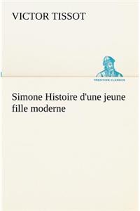 Simone Histoire d'une jeune fille moderne