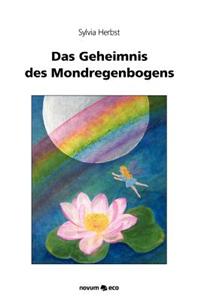 Das Geheimnis Des Mondregenbogens