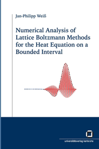 Numerical analysis of Lattice Boltzmann Methods for the heat equation on a bounded interval