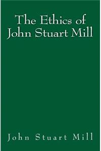 Ethics of John Stuart Mill