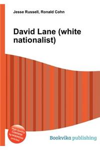 David Lane (White Nationalist)