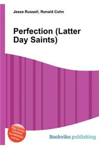 Perfection (Latter Day Saints)