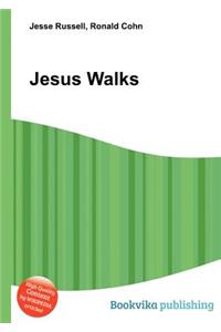 Jesus Walks