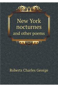New York nocturnes and other poems