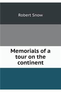 Memorials of a Tour on the Continent