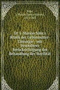DR. J. MARION SIMSS KLINIK DER GEB  RMU