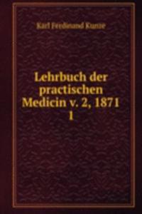 Lehrbuch der practischen Medicin v. 2, 1871