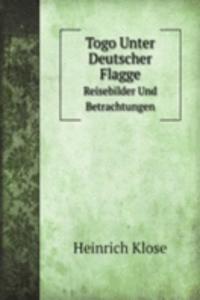 Togo Unter Deutscher Flagge