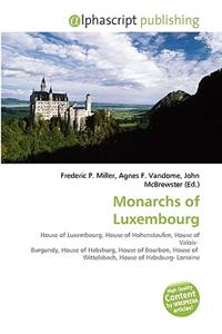 Monarchs of Luxembourg