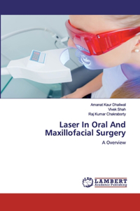 Laser In Oral And Maxillofacial Surgery