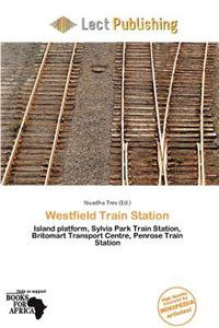 Westfield Train Station