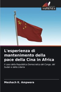 L'esperienza di mantenimento della pace della Cina in Africa