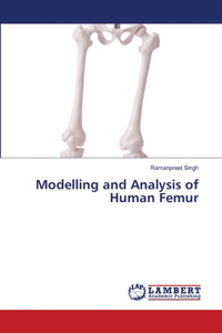 Modelling and Analysis of Human Femur